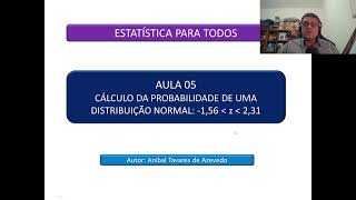 Projeto Estatística para todos  Semana 09  Aula 05 Cálculo da probabilidade normal 156\z\231 [upl. by Niwdla]