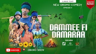 DAMMEEFIDAMARAA  ILANUS TEAM  EPISODE5 KAN AADAA  OROMO COMEDY [upl. by Jann]