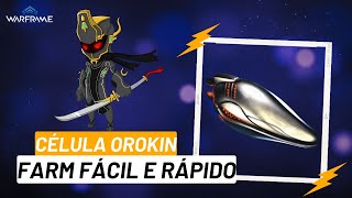 Warframe  Farm de Célula Orokin  PtBr 2023 [upl. by Artimas]