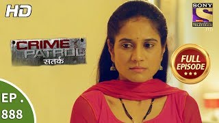 Crime Patrol  Ep 888  Full Episode  20th January 2018 [upl. by Aihtnis]