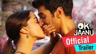 OK Jaanu  Official Trailer  Aditya Roy Kapur Shraddha Kapoor  AR Rahman [upl. by Salhcin976]