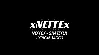 NEFFEX  GRATEFUL  LYRICAL VISUALIZER VIDEO [upl. by Anitsrihc]