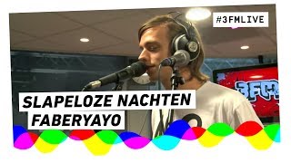 Faberyayo  Slapeloze Nachten Opposites cover  3FM Live [upl. by Hakkeber]