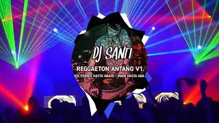 NOS FUIMOS HASTA ABAJO REMIX  DJ SANTI  REGGAETON VIEJO [upl. by Nirac]