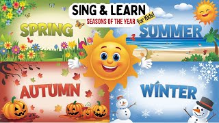 The Seasons of the Year A Fun amp Educational Song for Kids [upl. by Arytas]