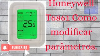 Termostato digital honeywell T6861Como modificar ou entrar nos parâmetros [upl. by Mairb85]