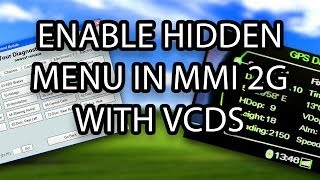 How to enable hidden green menu in Audi MMI 2G A4 A5 A6 A8 Q7 VCDS VAGCOM VAS [upl. by Hilly]