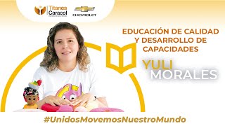 Educación de calidad y desarrollo de capacidades  Yuli Morales  Fund Verdaderos Héroes [upl. by Siroval777]