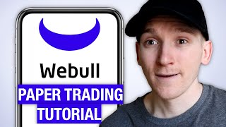 WeBull Paper Trading Tutorial for Beginners [upl. by Golightly]