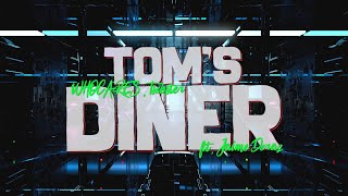 WHOCARES amp Tsebster  Toms Diner Lyrics ft Jaime Deraz [upl. by Ewell488]