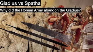 Why did Roman armies adopt the Spatha amp abandon the Gladius [upl. by Analak]