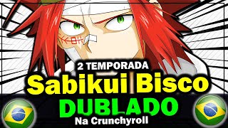 2 Temporada de Sabikui Bisco Na Crunchyroll Brasil [upl. by Zoi]