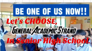 Lets CHOOSE GAS General Academic Strand in Senior High School [upl. by Ahsaet396]