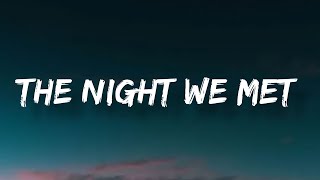 Lord Huron  The Night We Met Lyrics [upl. by Eelyek]