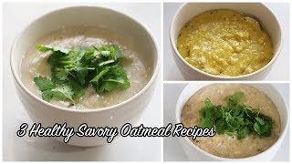 3 Savory Easy Healthy Oatmeal Recipes  Superfood Simple amp Healthy [upl. by Warder718]