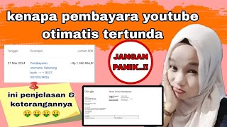 PEMBAYARAN YOUTUBE TERTUNDA  KENAPA PEMBAYARAN OTOMATIS ADSENSE DI TUNDA [upl. by Kotz211]