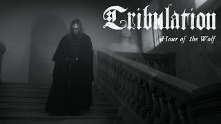 Tribulation  Hour of the Wolf OFFICIAL VIDEO [upl. by Ennobe763]