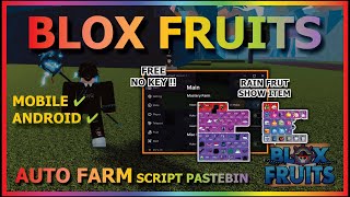 BLOX FRUITS Script Mobile UPDATE 21 AUTO FARM  NEAR MASTERY FARM  SMOOTH  RAID  RACE V4 NO KEY [upl. by Arotal277]