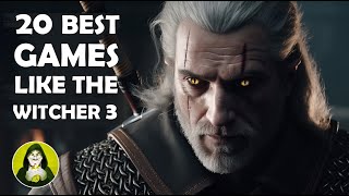 Top 20 Best Games like The Witcher 3 [upl. by Cleveland838]