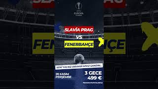 Slavia Prag  Fenerbahçe Maç Turu [upl. by Laddie]