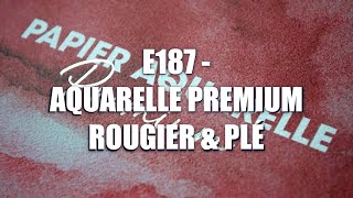 E187  Papier Aquarelle Premium Rougier amp Plé [upl. by Dlanger]