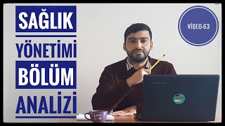 SAĞLIK YÖNETİMİ BÖLÜM ANALİZİ ÖNÜ AÇIK MI ATAMA SAYI VE PUANLARI MESLEK ANALİZLERİ VİDEO  63 [upl. by Sivam]