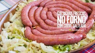 Salsichas Frescas no Forno com Couve Salteada [upl. by Akirdnas]