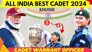 NCC ALL INDIA BEST CADET 2024 KHUSHI AMAZING EXPERIENCE PART 1 [upl. by Dell570]