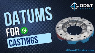 Datums for Castings [upl. by Aggi]