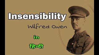 Insensibility by Wilfred Owen line by line explain in hindi  Poem [upl. by Alika]