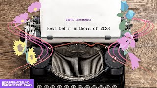 UMFPL Recommends Best Debut Authors of 2023 [upl. by Bullough]