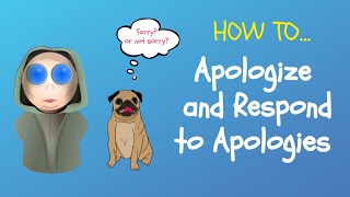 How to Apologize and Respond to Apologies in English [upl. by Jethro647]