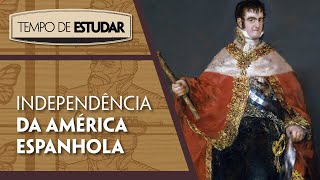 Independência da América Espanhola  Tempo de Estudar  História  8º ano [upl. by Naoh]