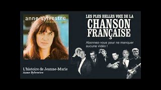 Anne Sylvestre  Lhistoire de JeanneMarie [upl. by Enerehs]