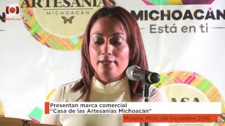 Presentan marca comercial “Casa de las Artesanías Michoacán” [upl. by Noremak]