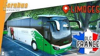 🚍 Fernbus Simulator  DLC FRANCE  Cap sur LIMOGES et le LIMOUSIN  🇫🇷 [upl. by Eletnahc]