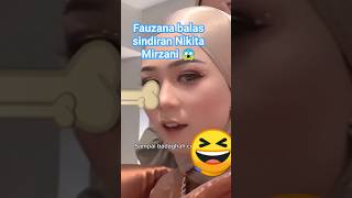 akhirnya Fauzana merespon tnggapan nikmir😱funnyyoutubeshortstrendingyoutubeytshortsfauzanafyp [upl. by Raycher514]