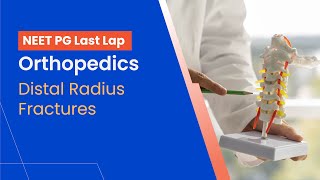 NEETPG Prep  Orthopaedics  Distal Radius Fractures by Dr Daivik Shetty [upl. by Lairbag]