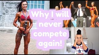 THE TRUTH ABOUT COMPETING  WHY I WILL NEVER COMPETE AGAIN [upl. by Acker154]