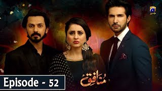 Munafiq  Episode 52  3rd April 2020  HAR PAL GEO [upl. by Enyal]