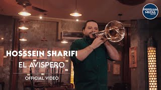 Hosssein Sharifi  El Avispero I Official Video  حسین شریفی  ال اویسپرینو [upl. by Dubois73]