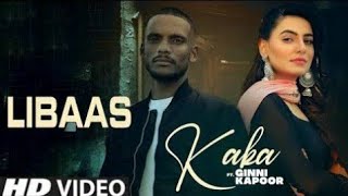 Kaale Je Libaas Official Video ftKaka  Libaas  Punjabi New Song 2020 [upl. by Kosse]