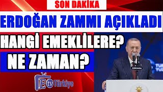 Erdoğan Açıkladı Hangi Emekliler Ne Zaman Alacak [upl. by Lorsung]