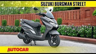 Suzuki Burgman Street  First Ride Review  Autocar India [upl. by Tana748]