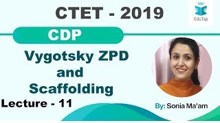 Vygotsky Theory of Cognitive Development ZPD amp ScaffoldingLecture  11CDP ContentCTET2019 [upl. by Conover]