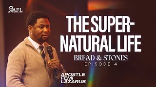 BREAD AND STONES 4  THE SUPERNATURAL LIFE 2 [upl. by Uoliram448]