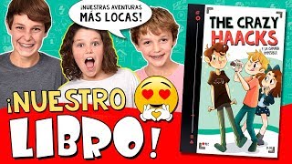 📖¡¡Publicamos Nuestro PRIMER LIBRO 🎉 THE CRAZY HAACKS y la CÁMARA IMPOSIBLE 📸¡Aventuras LOCAS [upl. by Esya599]