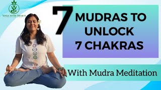 7 Yoga Mudras to unlock 7 Chakras  Mudras for each chakras [upl. by Rj]