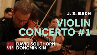 NYCP Bach  Violin Concerto No1 in A minor David Southorn violin [upl. by Starr]