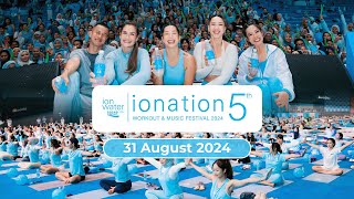 IONATION 2024  The One Stop Workout amp Wellness Destination by ION WATER [upl. by Yort]